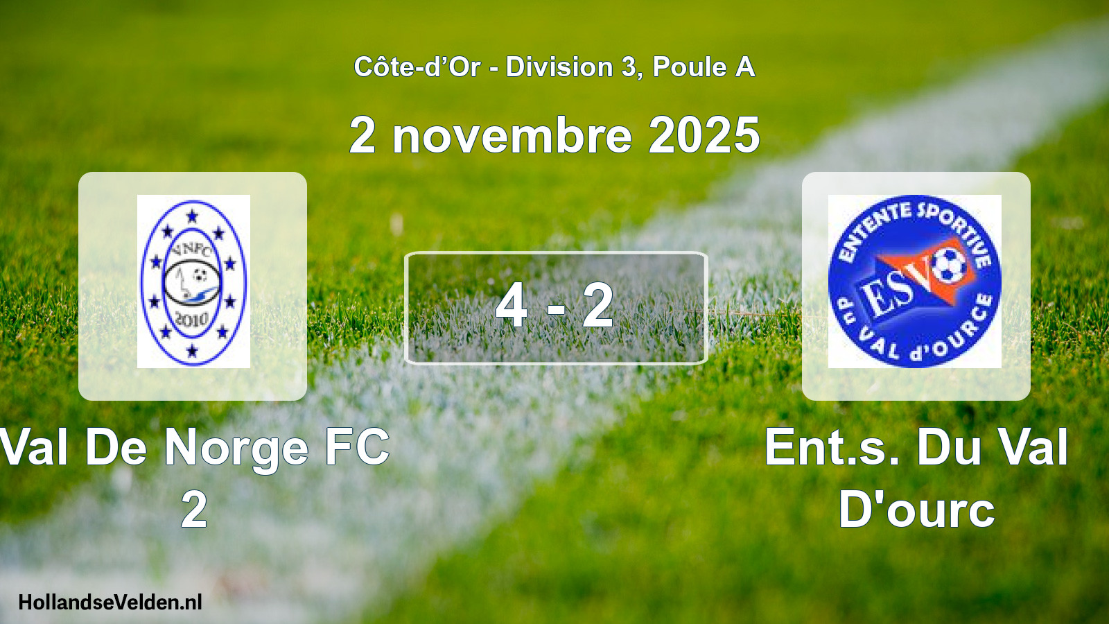 Total number of matches played: Val De Norge FC 2 - Ent.s. Du Val D'ourc 4 - 2 (2 November 2025)