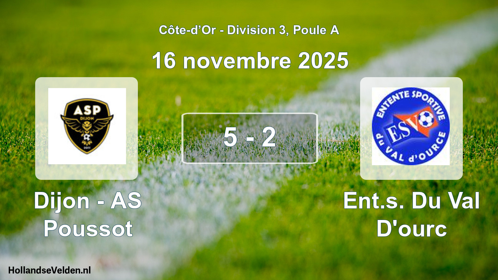 Match joué: Dijon - AS Poussot - Ent.s. Du Val D'ourc 5 - 2 (16 novembre 2025)