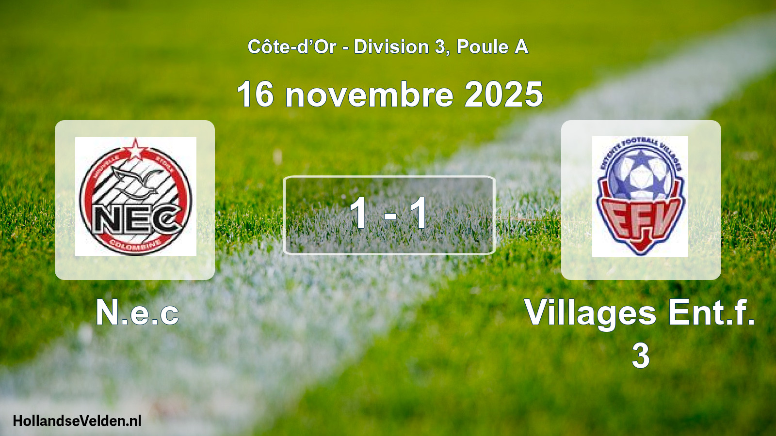 Match joué: N.e.c - Villages Ent.f. 3 1 - 1 (16 novembre 2025)