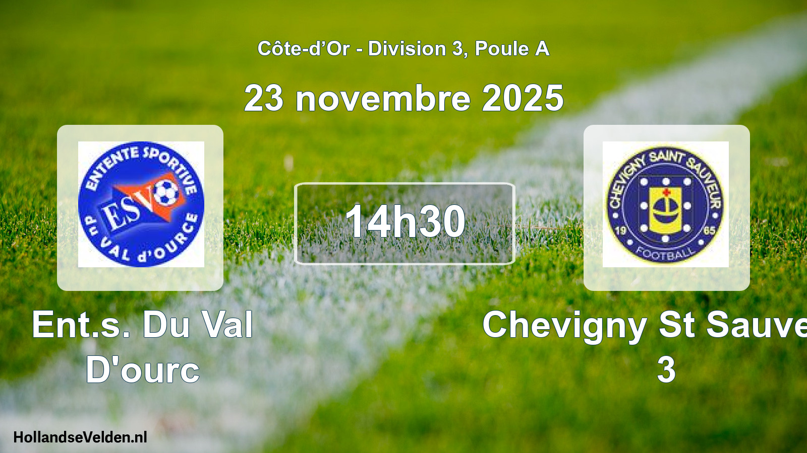 Match programmé: Ent.s. Du Val D'ourc - Chevigny St Sauveur 3 (23 novembre 2025)