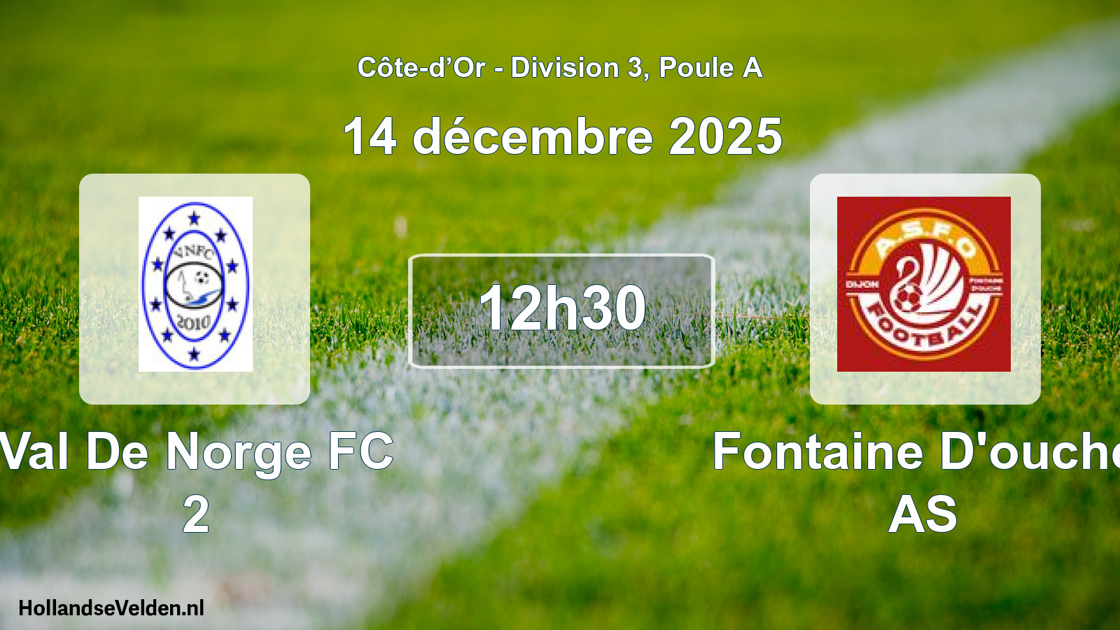 Match programmé: Val De Norge FC 2 - Fontaine D'ouche AS (14 décembre 2025)