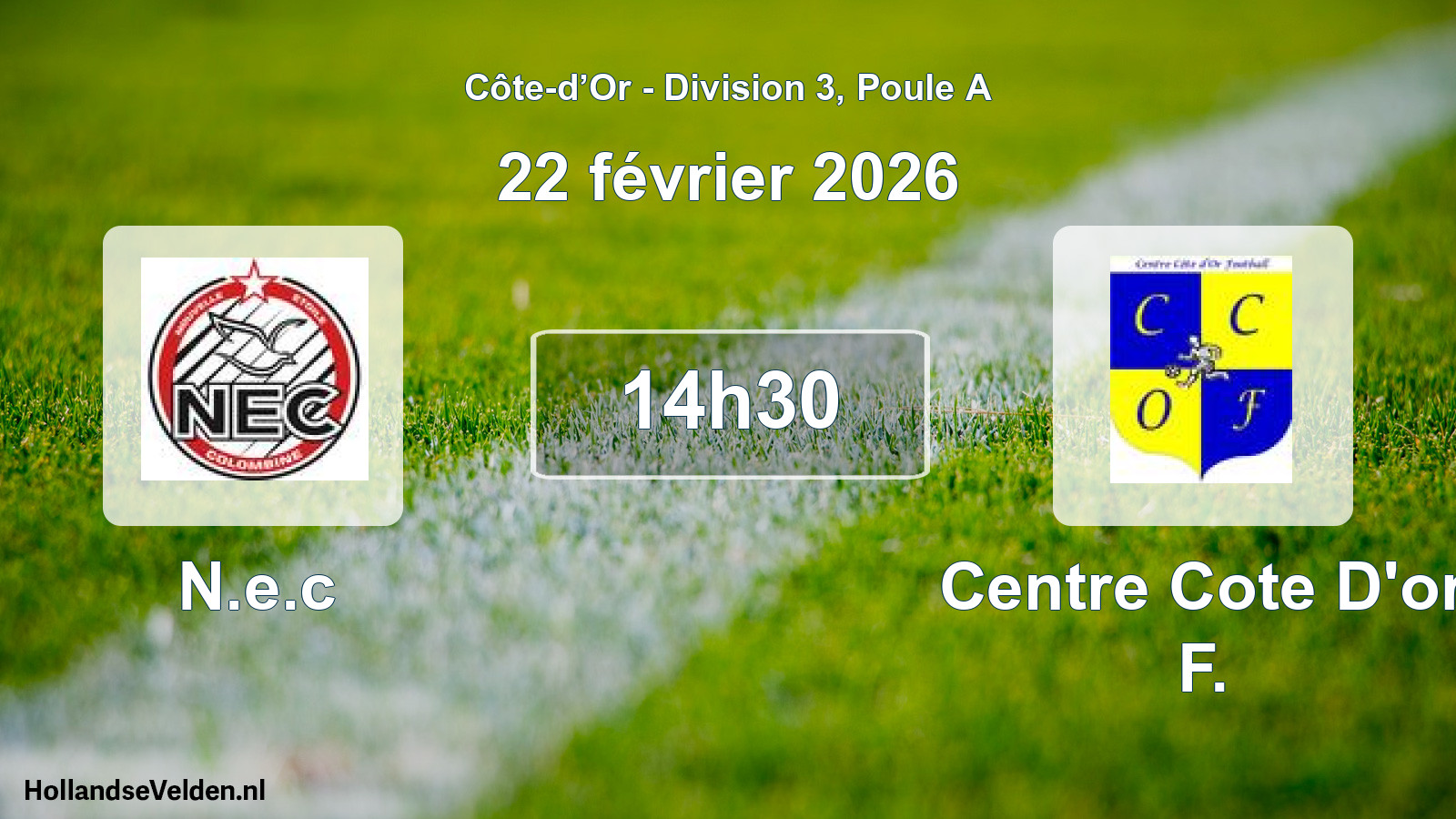 Match programmé: N.e.c - Centre Cote D'or F. (22 février 2026)