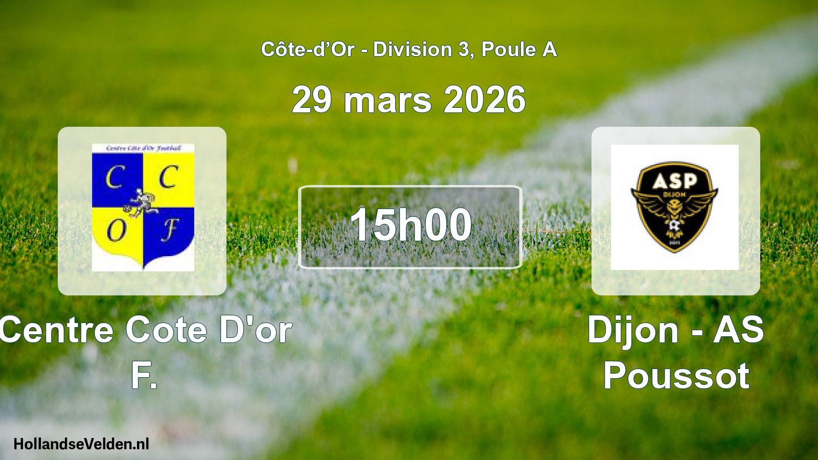 Match programmé: Centre Cote D'or F. - Dijon - AS Poussot (29 mars 2026)