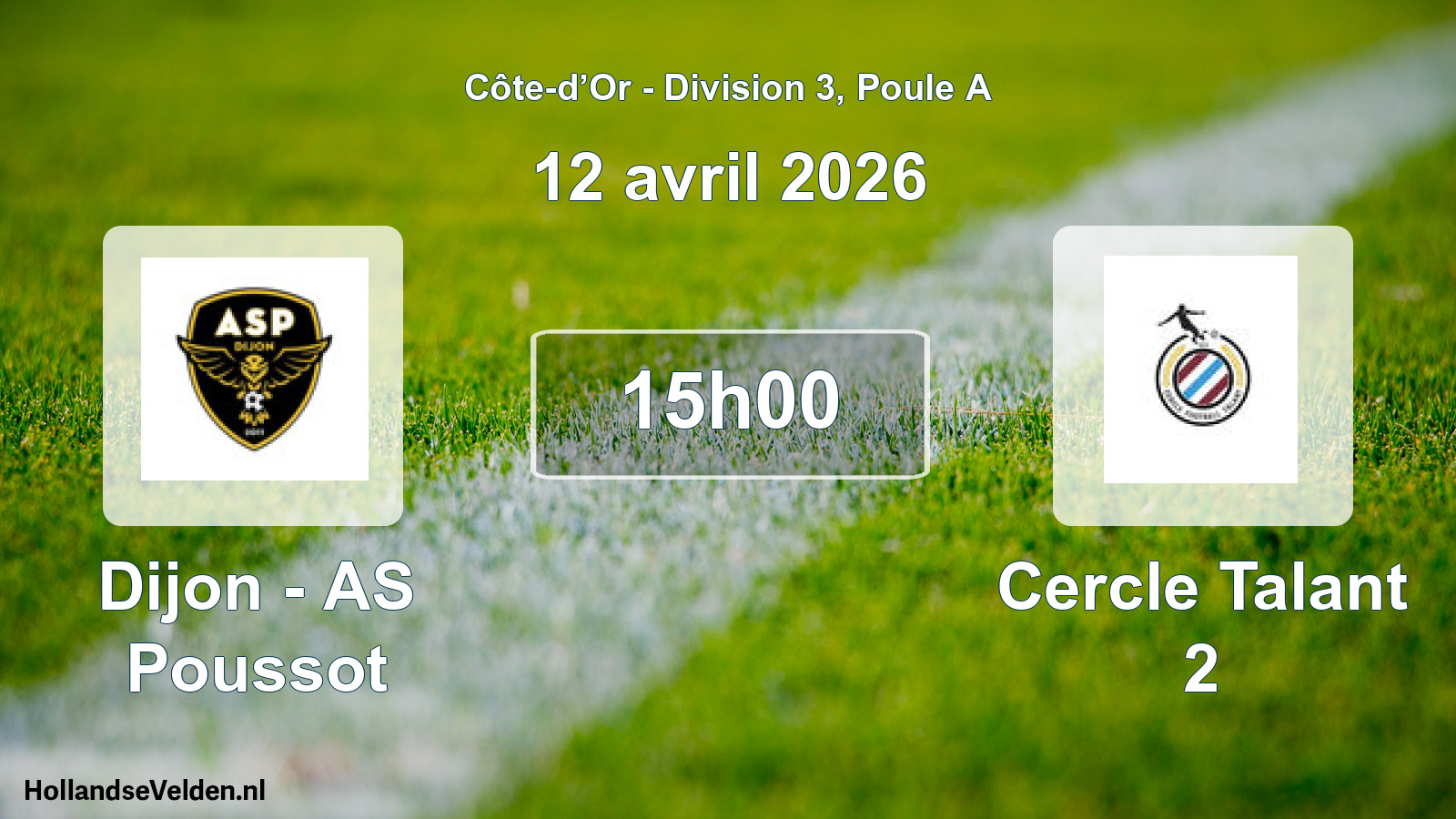 Scheduled Match: Dijon - AS Poussot - Cercle Talant 2 (12 April 2026)