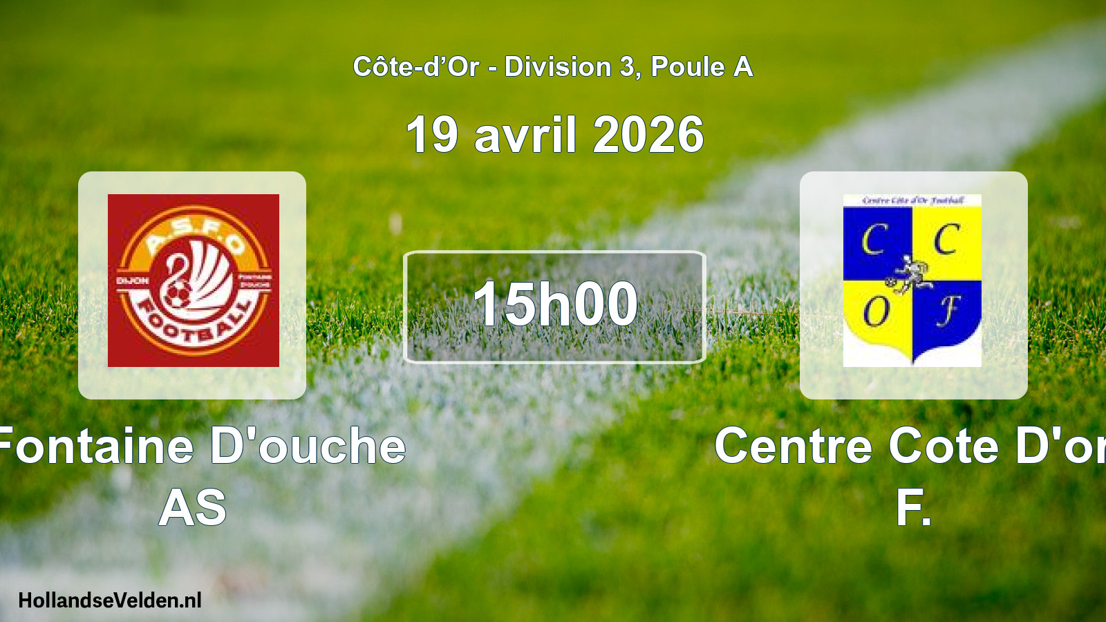 Match programmé: Fontaine D'ouche AS - Centre Cote D'or F. (19 avril 2026)