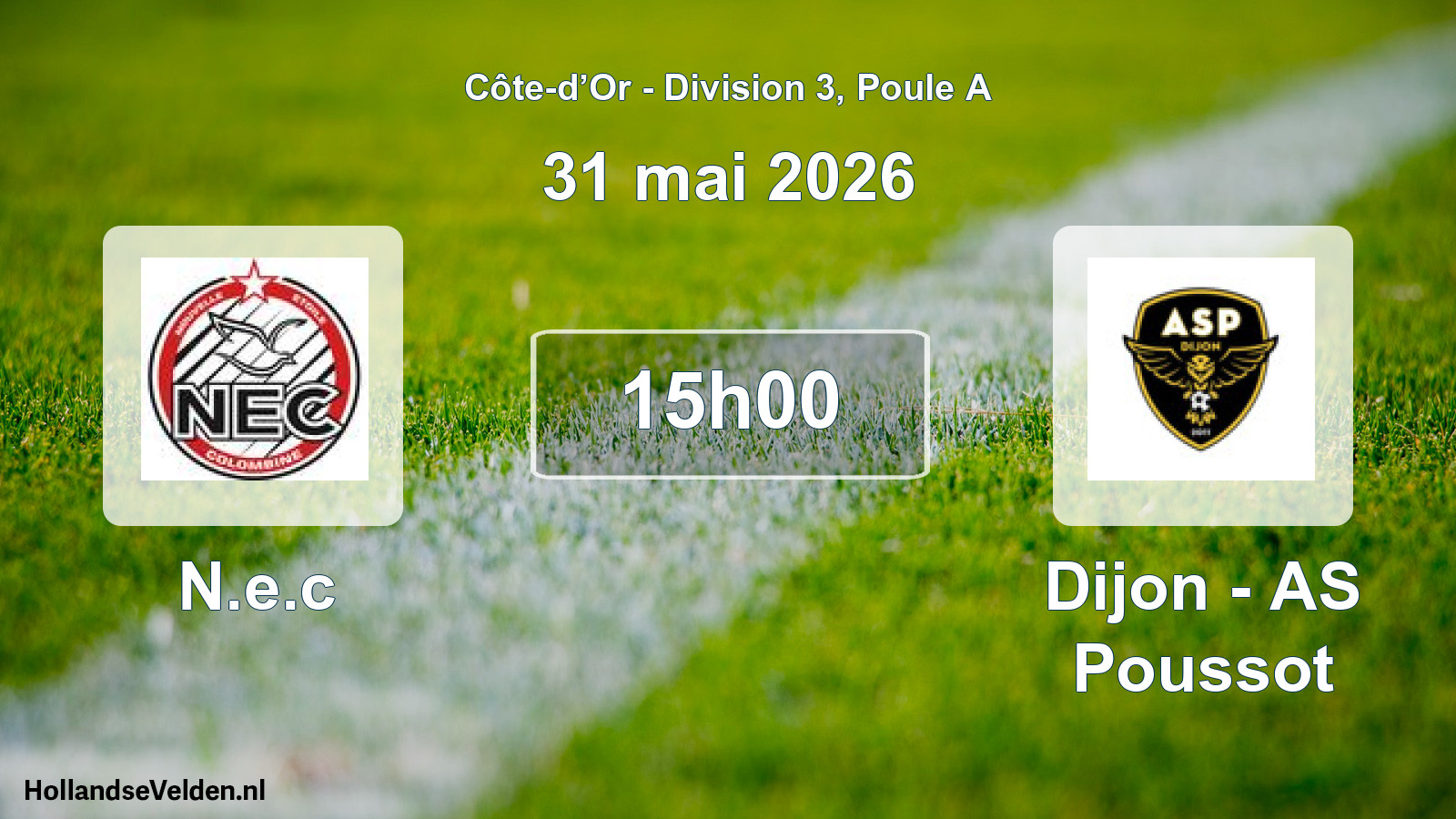 Match programmé: N.e.c - Dijon - AS Poussot (31 mai 2026)