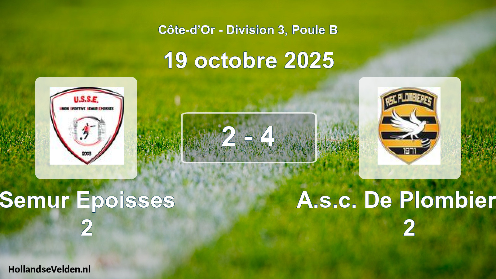 Match joué: Semur Epoisses 2 - A.s.c. De Plombieres 2 2 - 4 (19 octobre 2025)