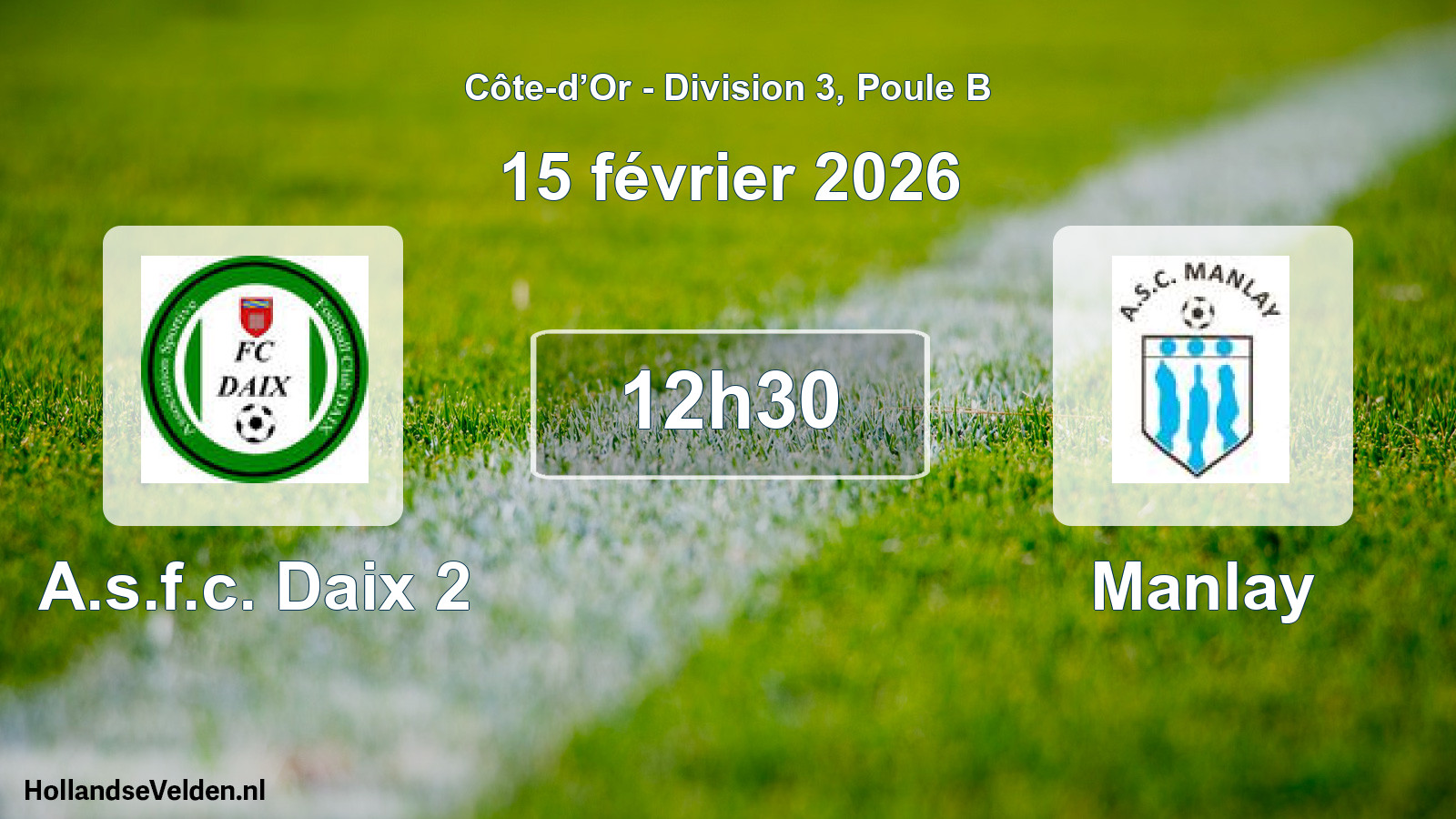 Match programmé: A.s.f.c. Daix 2 - Manlay (15 février 2026)