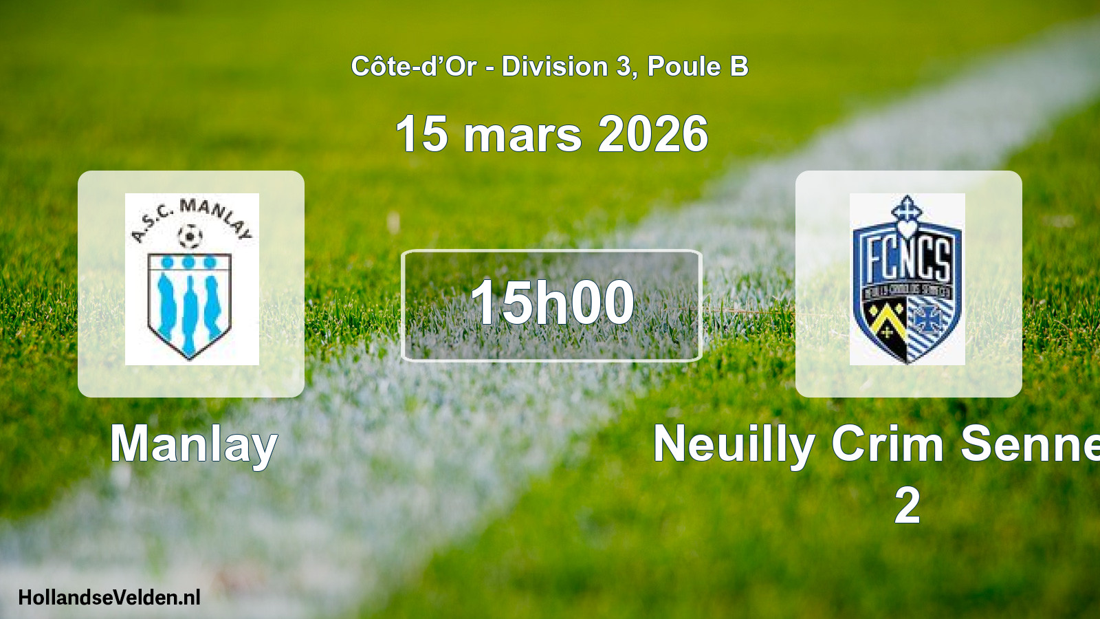Match programmé: Manlay - Neuilly Crim Sennece 2 (15 mars 2026)