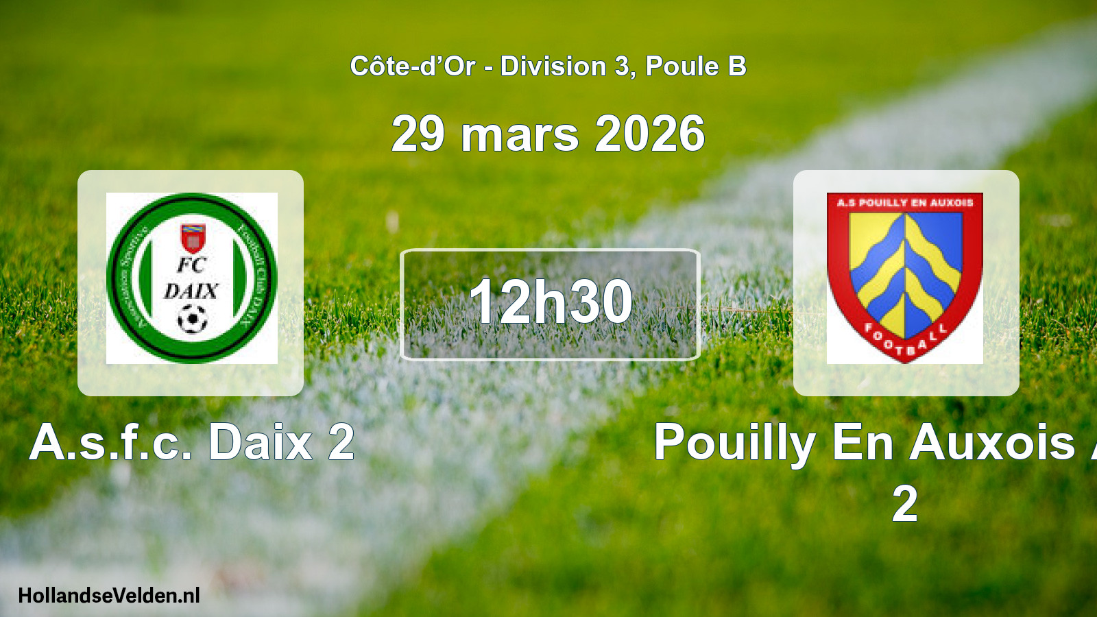 Match programmé: A.s.f.c. Daix 2 - Pouilly En Auxois AS 2 (29 mars 2026)