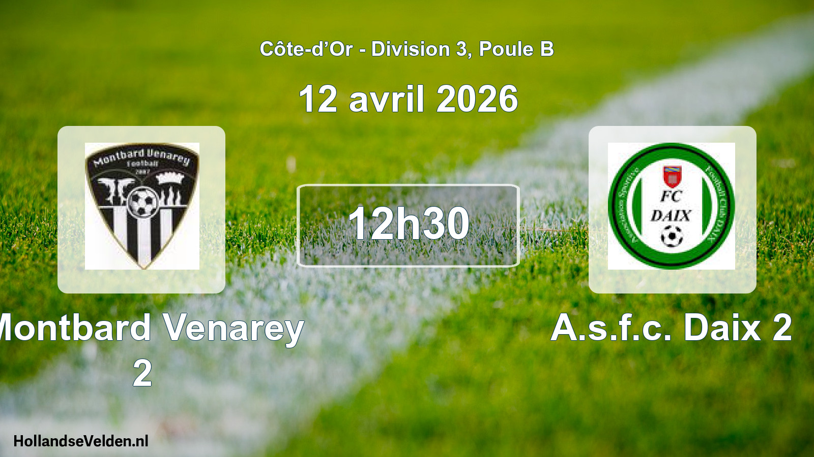 Scheduled Match: Montbard Venarey 2 - A.s.f.c. Daix 2 (12 April 2026)