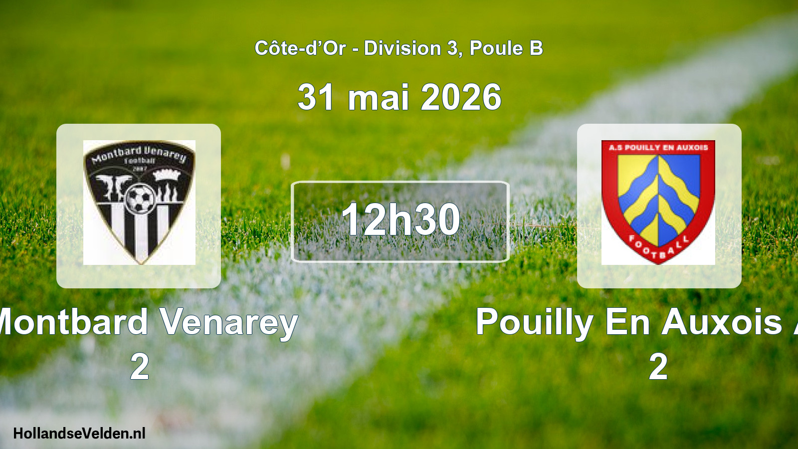 Scheduled Match: Montbard Venarey 2 - Pouilly En Auxois AS 2 (31 May 2026)