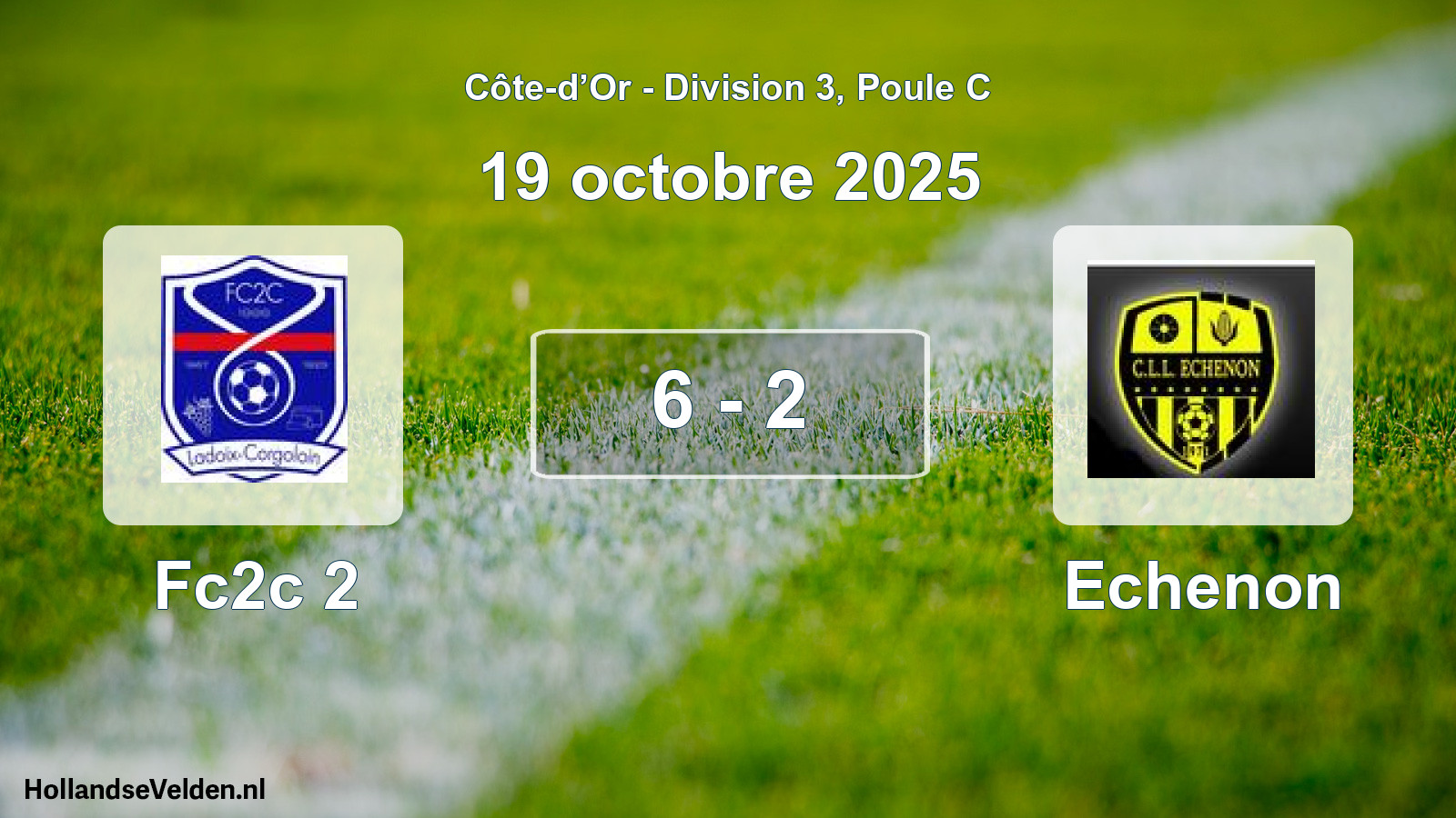 Match joué: Fc2c 2 - Echenon 6 - 2 (19 octobre 2025)
