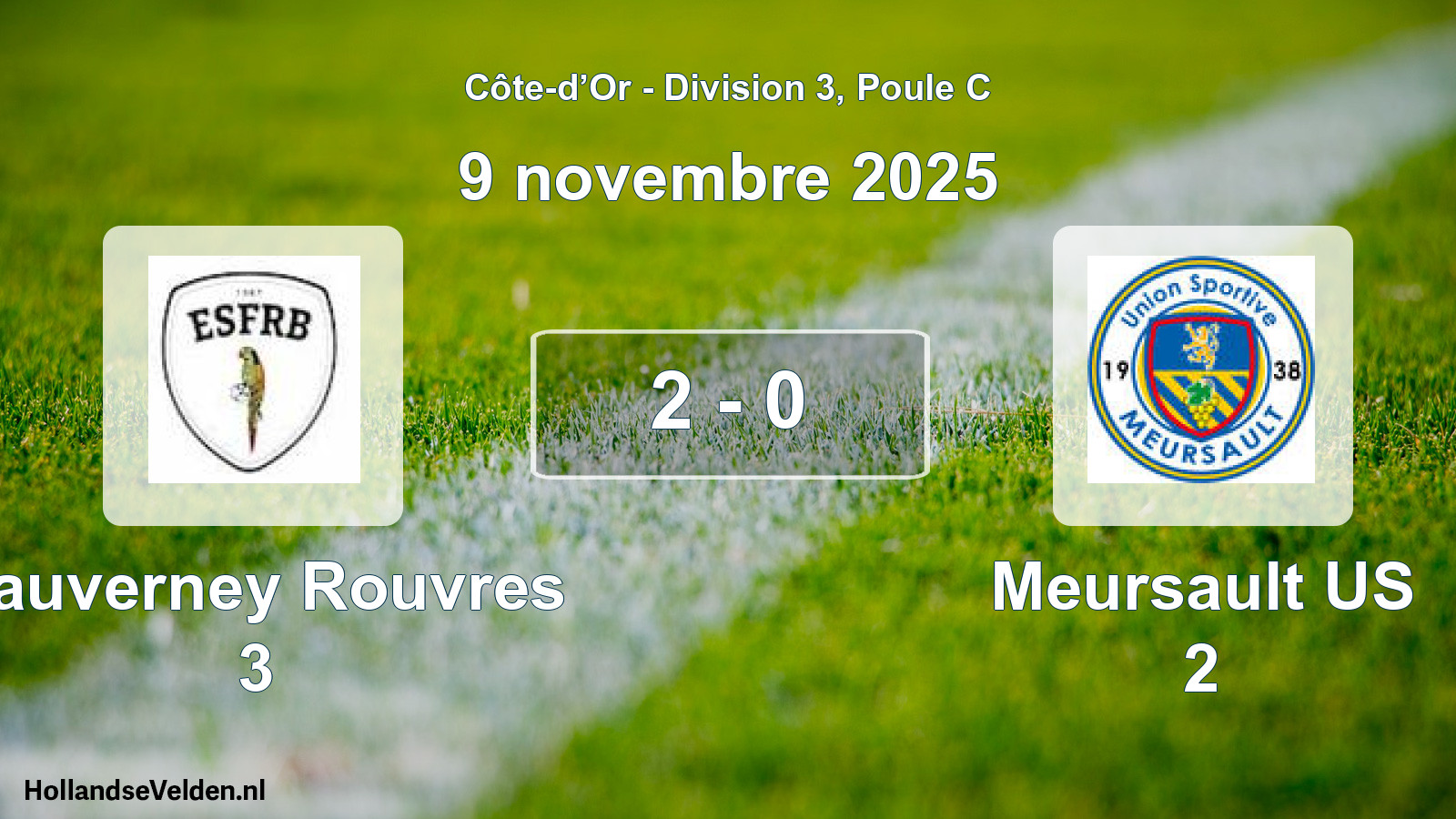 Match joué: Fauverney Rouvres 3 - Meursault US 2 2 - 0 (9 novembre 2025)