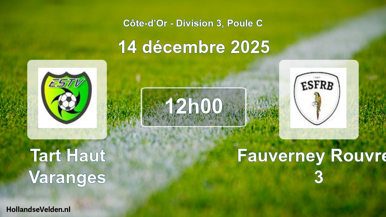 Match programmé: Tart Haut Varanges - Fauverney Rouvres 3 (14 décembre 2025)