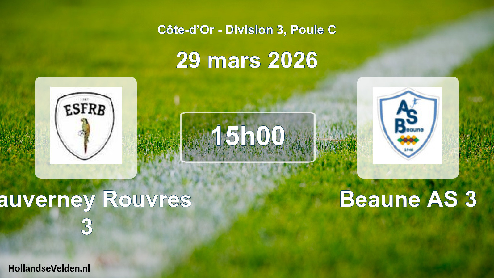 Geplande wedstrijd: Fauverney Rouvres 3 - Beaune AS 3 (29 maart 2026)