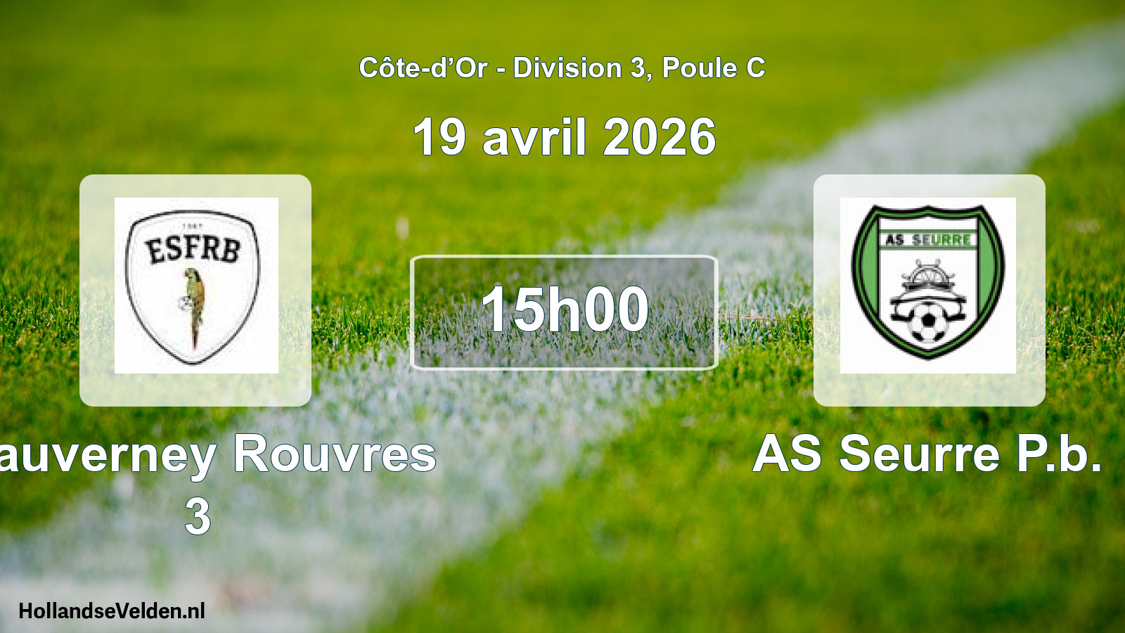Scheduled Match: Fauverney Rouvres 3 - AS Seurre P.b. (19 April 2026)