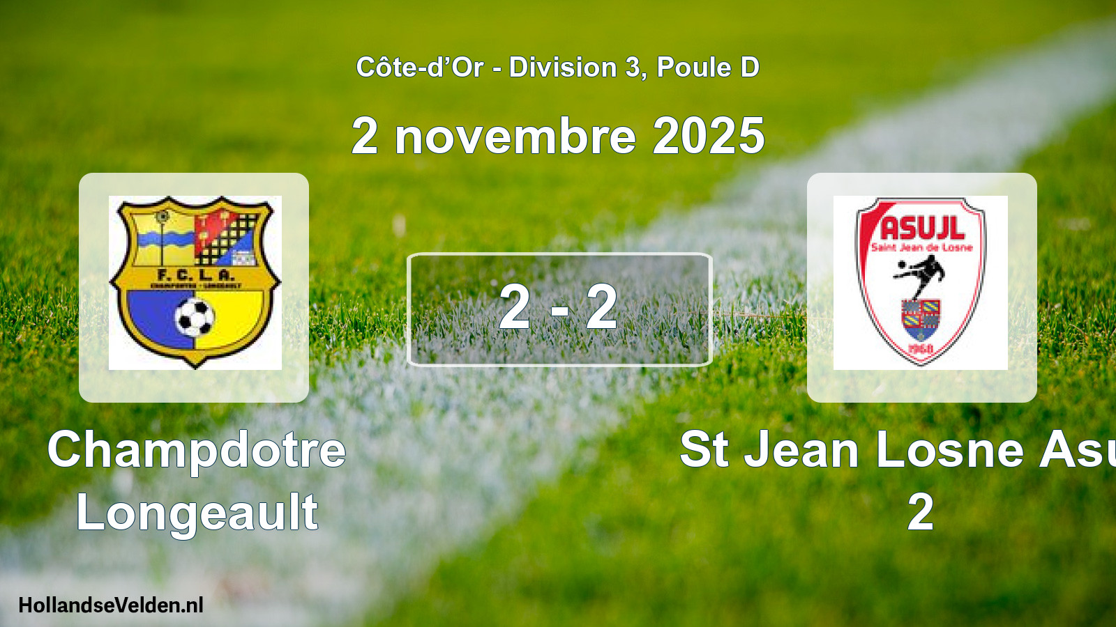 Total number of matches played: Champdotre Longeault - St Jean Losne Asujl 2 2 - 2 (2 November 2025)
