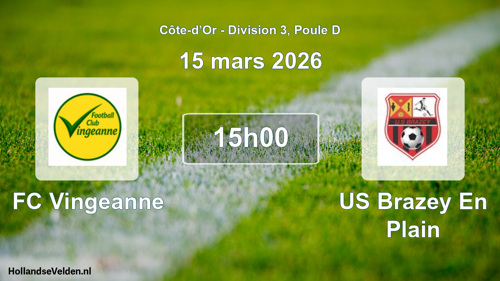 Scheduled Match: FC Vingeanne - US Brazey En Plain (15 March 2026)