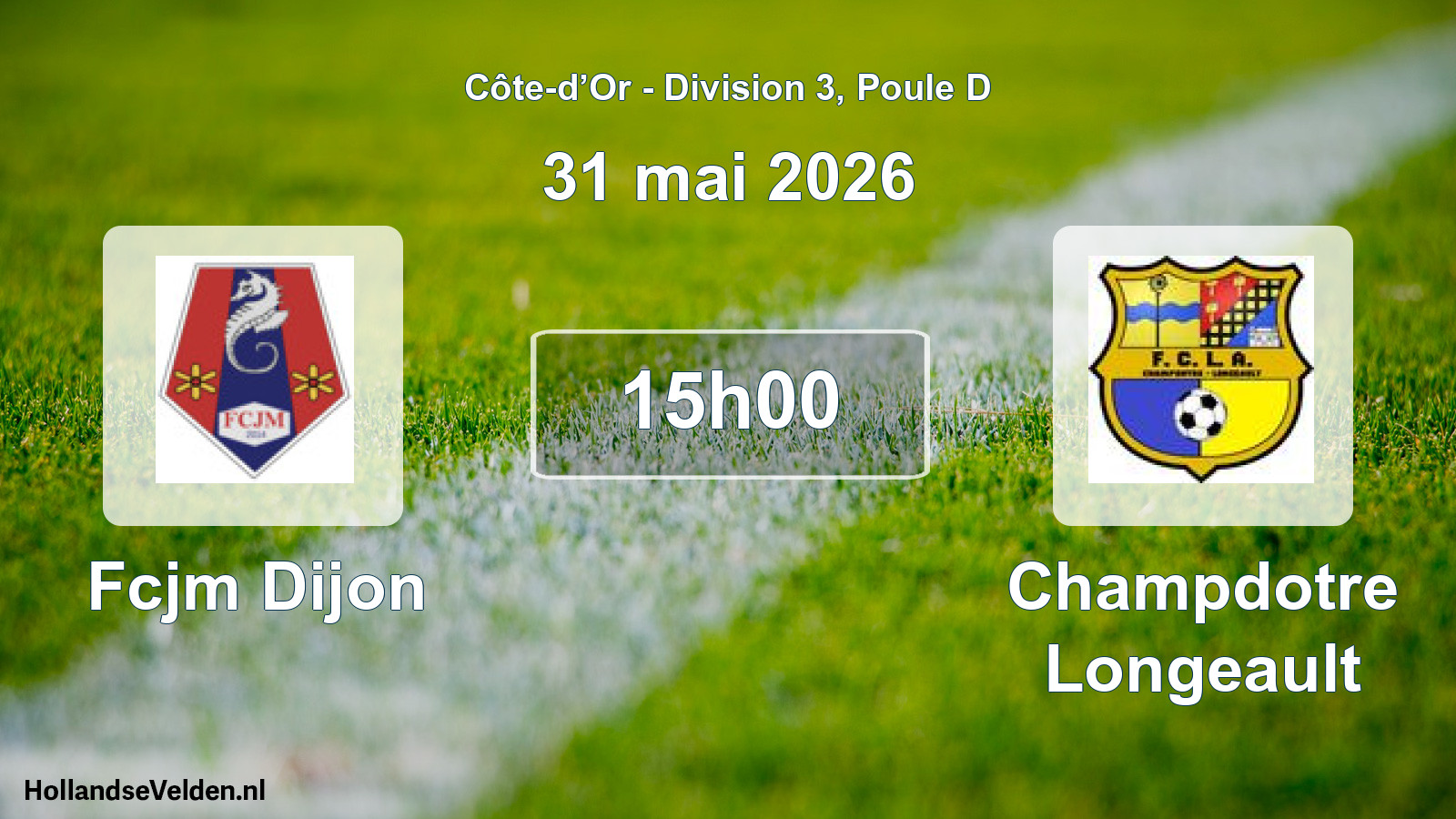 Geplande wedstrijd: Fcjm Dijon - Champdotre Longeault (31 mei 2026)
