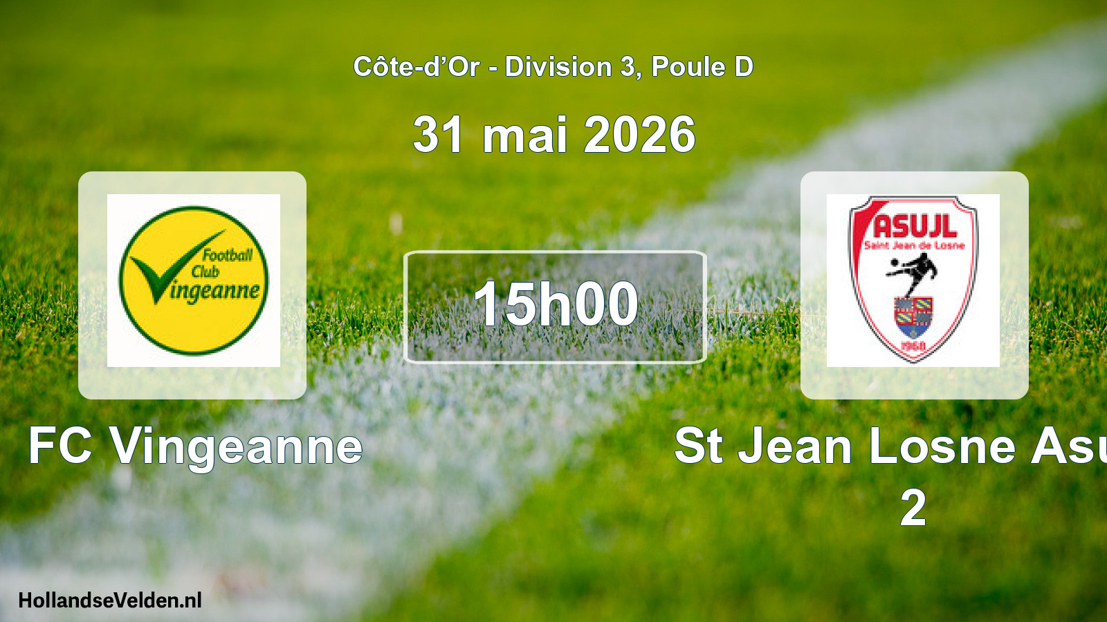 Scheduled Match: FC Vingeanne - St Jean Losne Asujl 2 (31 May 2026)