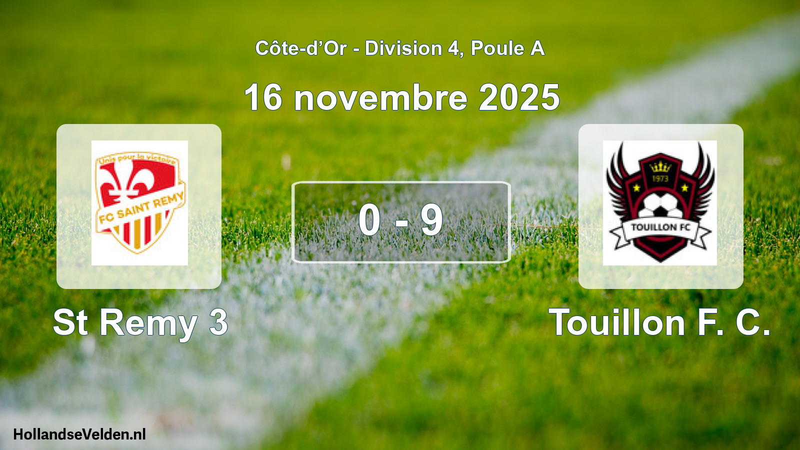 Match joué: St Remy 3 - Touillon F. C. 0 - 9 (16 novembre 2025)
