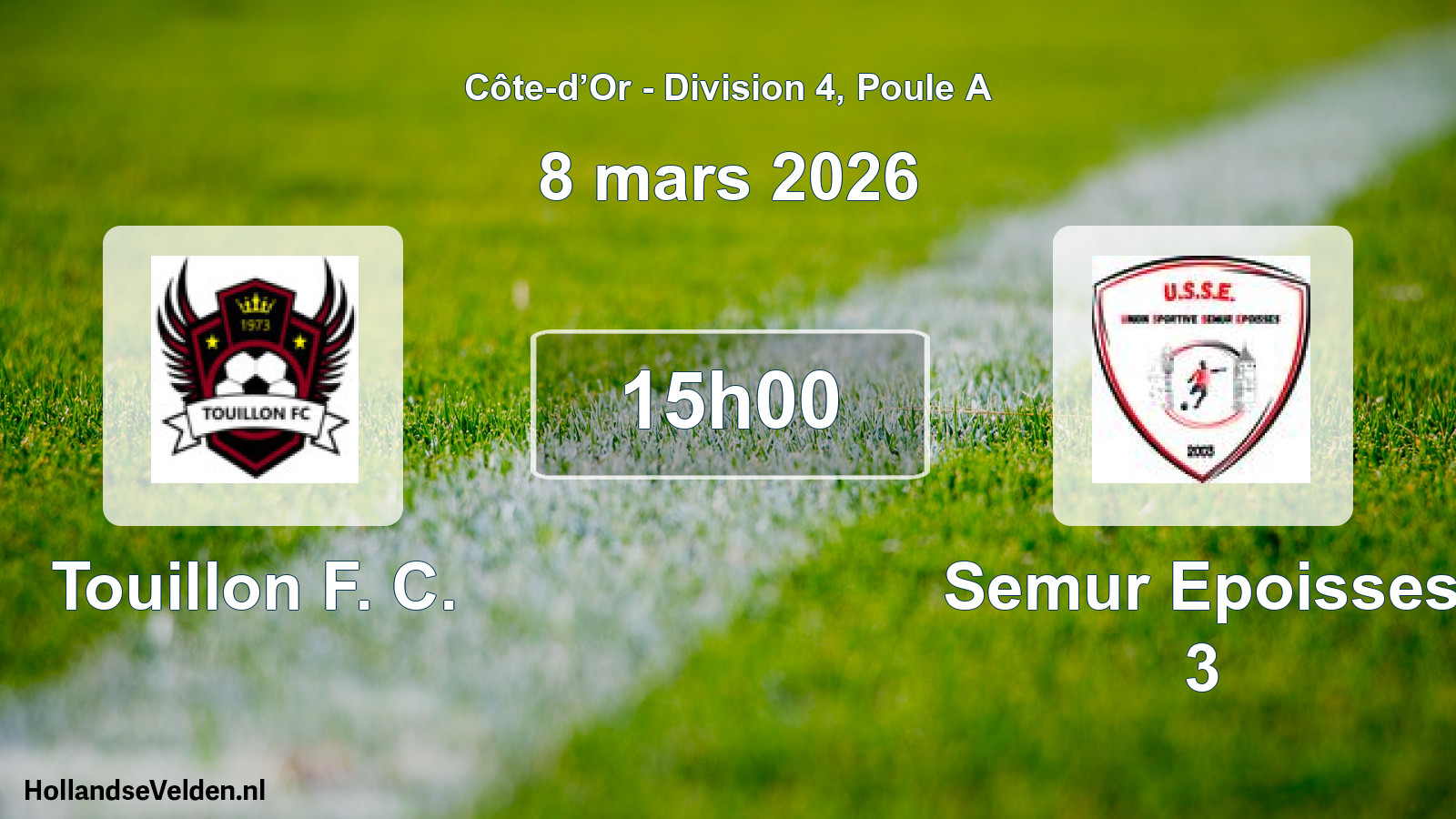 Scheduled Match: Touillon F. C. - Semur Epoisses 3 (8 March 2026)