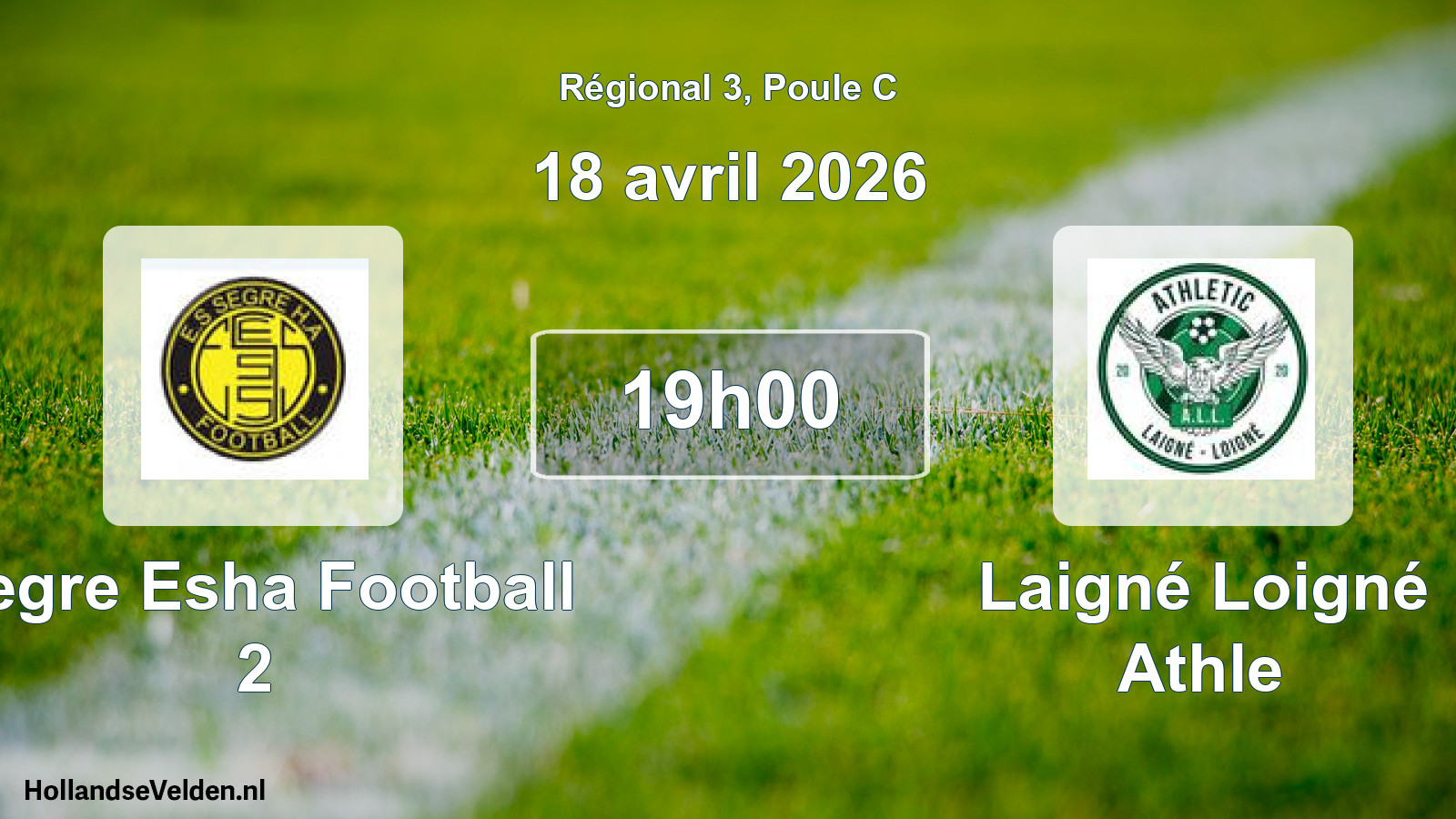 Geplande wedstrijd: Segre Esha Football 2 - Laigné Loigné Athle (18 april 2026)