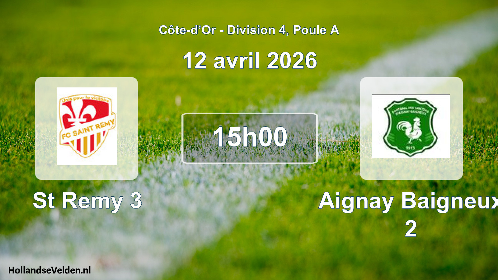 Match programmé: St Remy 3 - Aignay Baigneux 2 (12 avril 2026)