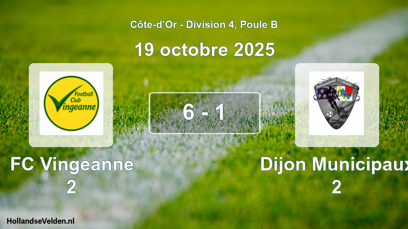 Match joué: FC Vingeanne 2 - Dijon Municipaux 2 6 - 1 (19 octobre 2025)