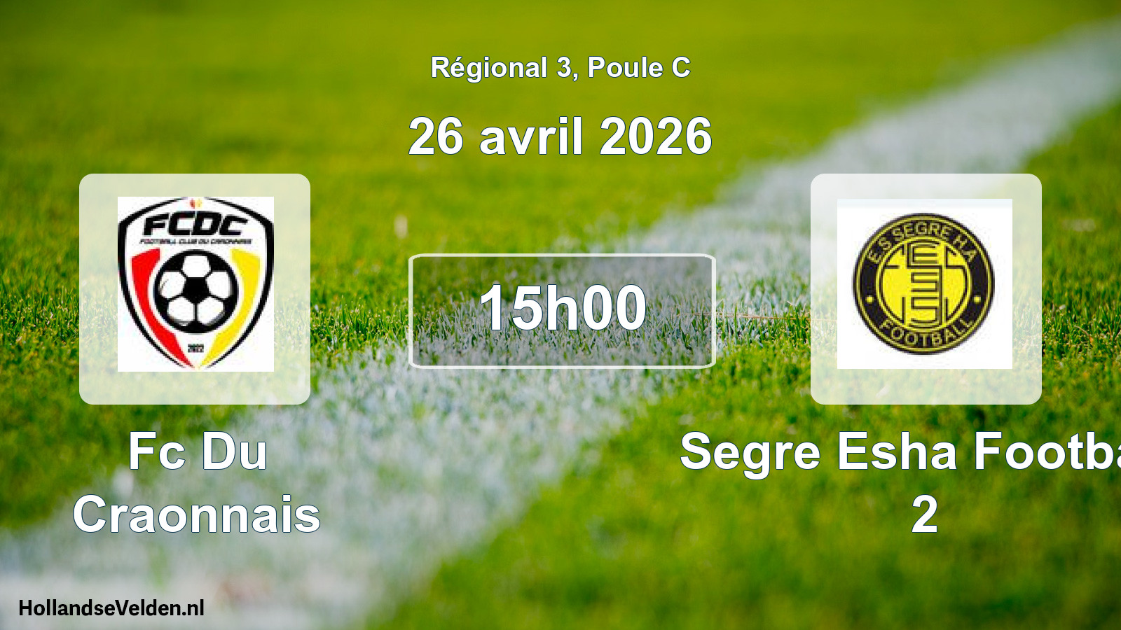 Geplande wedstrijd: Fc Du Craonnais - Segre Esha Football 2 (26 april 2026)