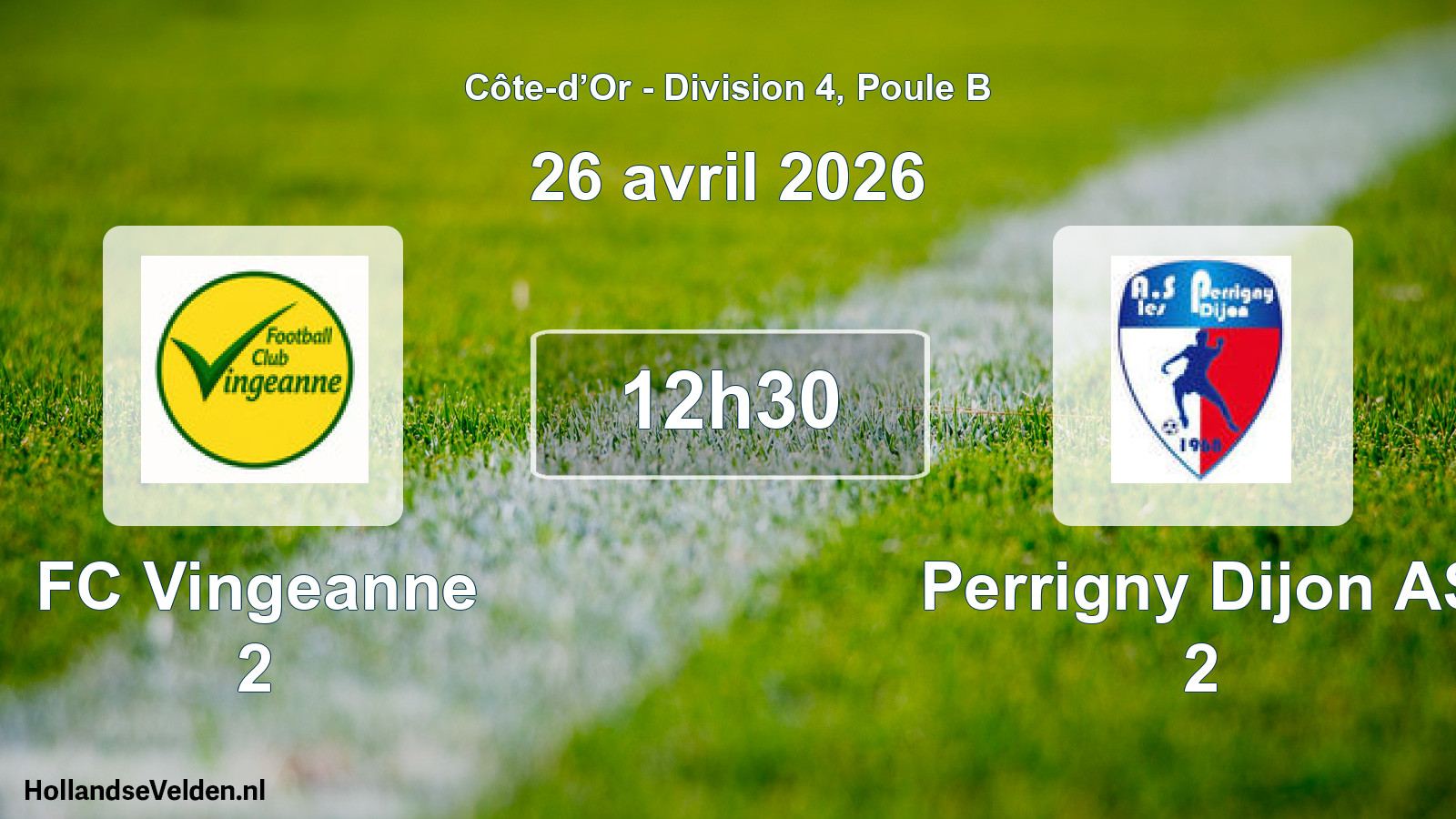 Scheduled Match: FC Vingeanne 2 - Perrigny Dijon AS 2 (26 April 2026)