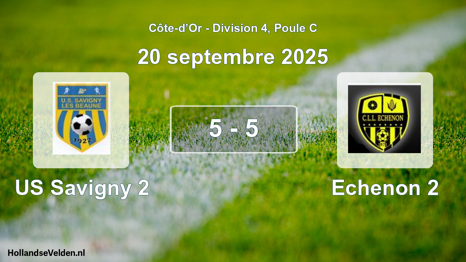 Total number of matches played: US Savigny 2 - Echenon 2 5 - 5 (20 September 2025)