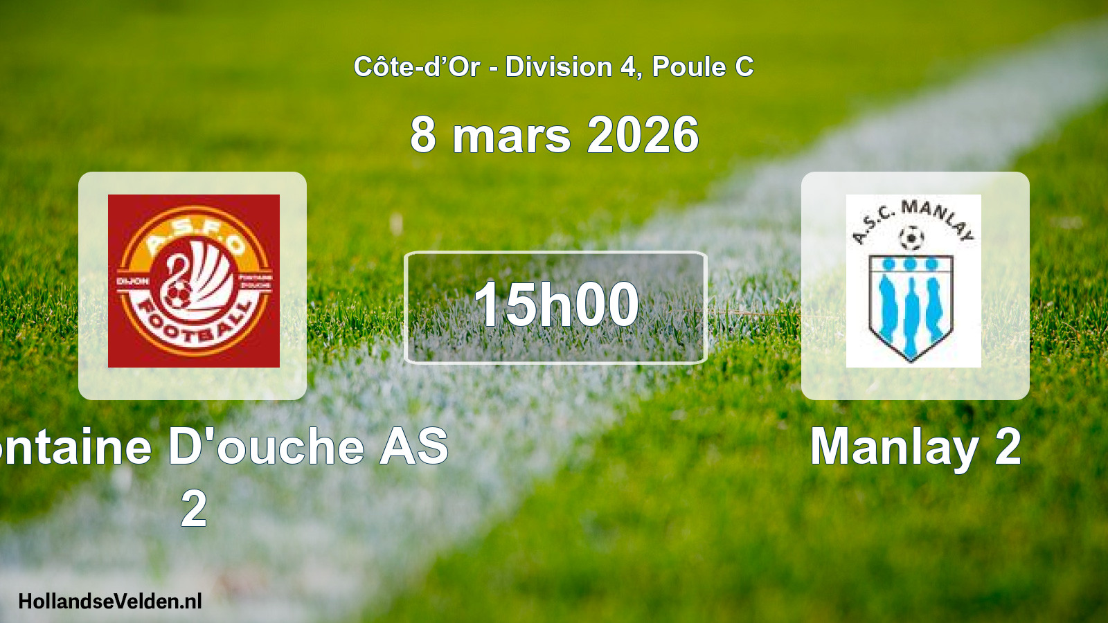 Match programmé: Fontaine D'ouche AS 2 - Manlay 2 (8 mars 2026)