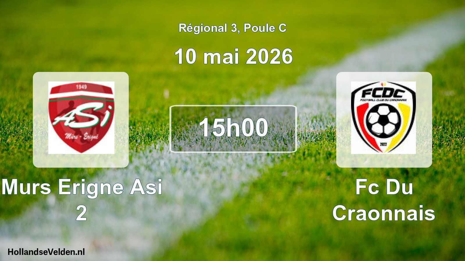 Geplande wedstrijd: Murs Erigne Asi 2 - Fc Du Craonnais (10 mei 2026)