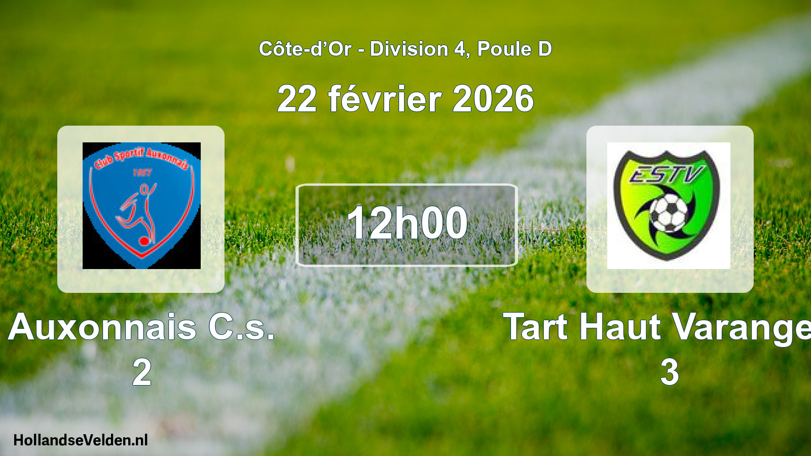 Scheduled Match: Auxonnais C.s. 2 - Tart Haut Varanges 3 (22 February 2026)