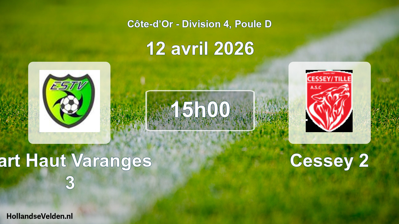 Scheduled Match: Tart Haut Varanges 3 - Cessey 2 (12 April 2026)