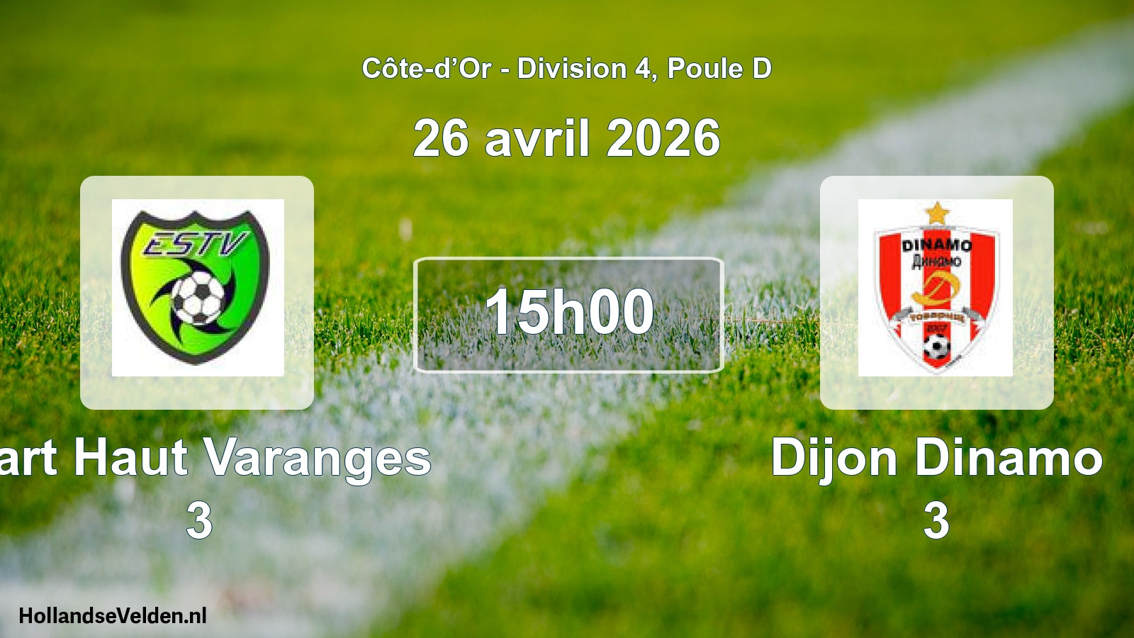 Scheduled Match: Tart Haut Varanges 3 - Dijon Dinamo 3 (26 April 2026)