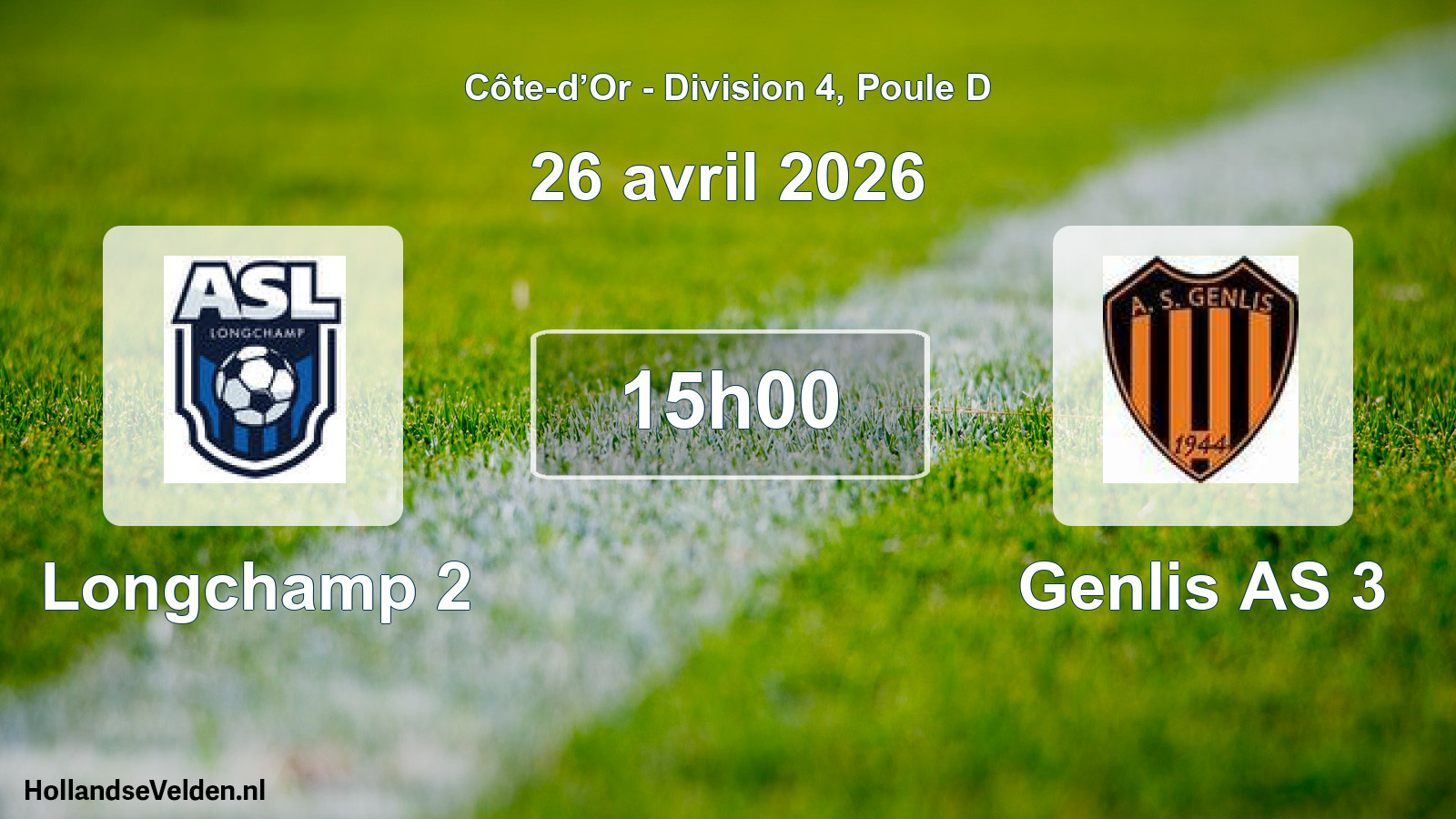 Geplande wedstrijd: Longchamp 2 - Genlis AS 3 (26 april 2026)