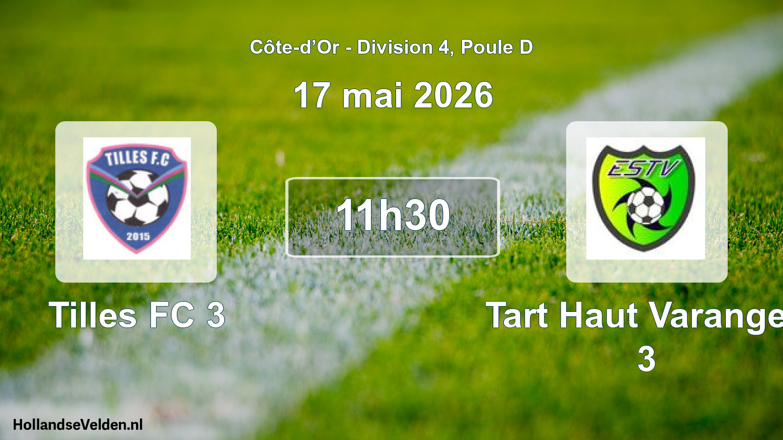 Geplande wedstrijd: Tilles FC 3 - Tart Haut Varanges 3 (17 mei 2026)
