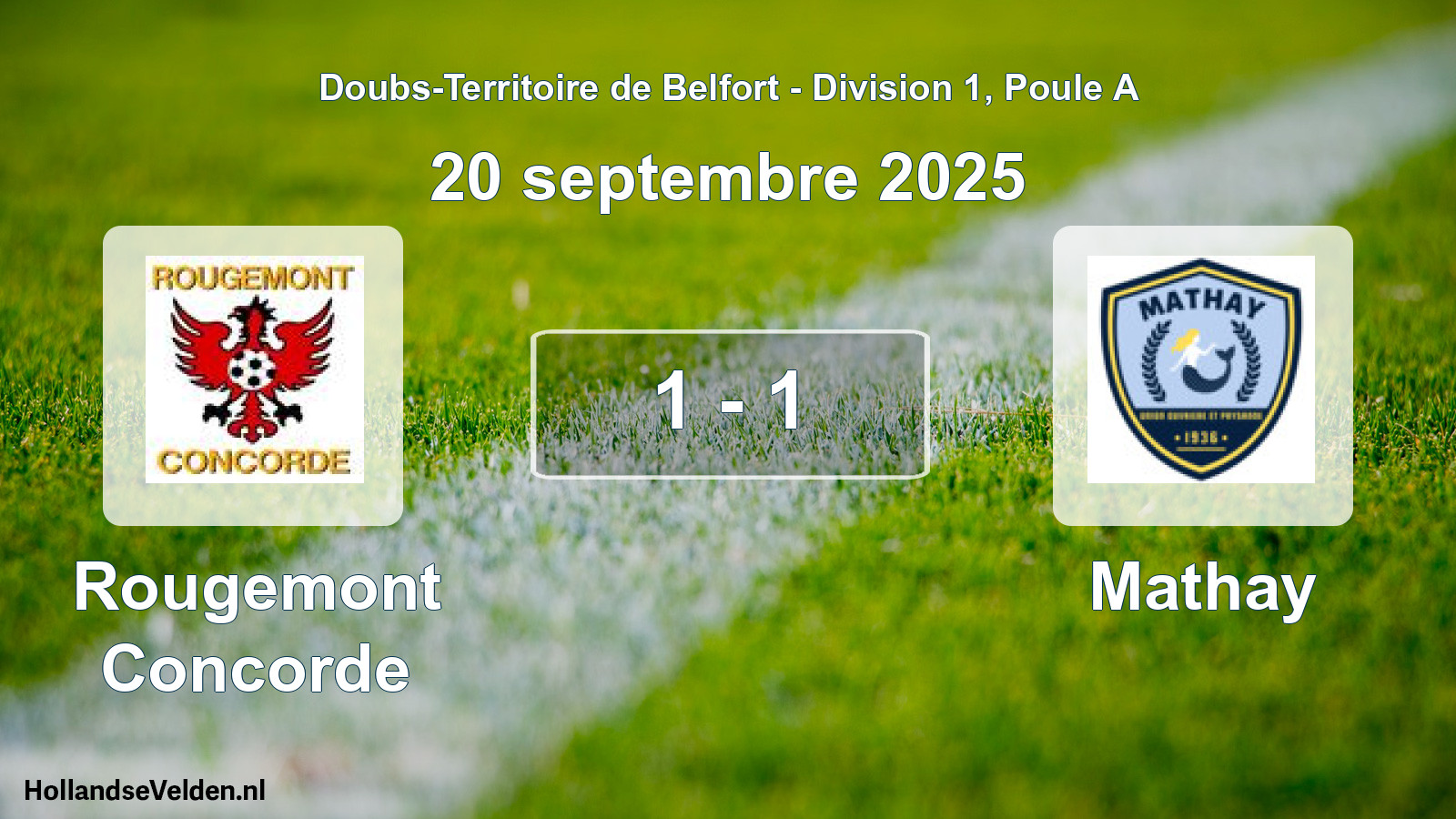 Total number of matches played: Rougemont Concorde - Mathay 1 - 1 (20 September 2025)