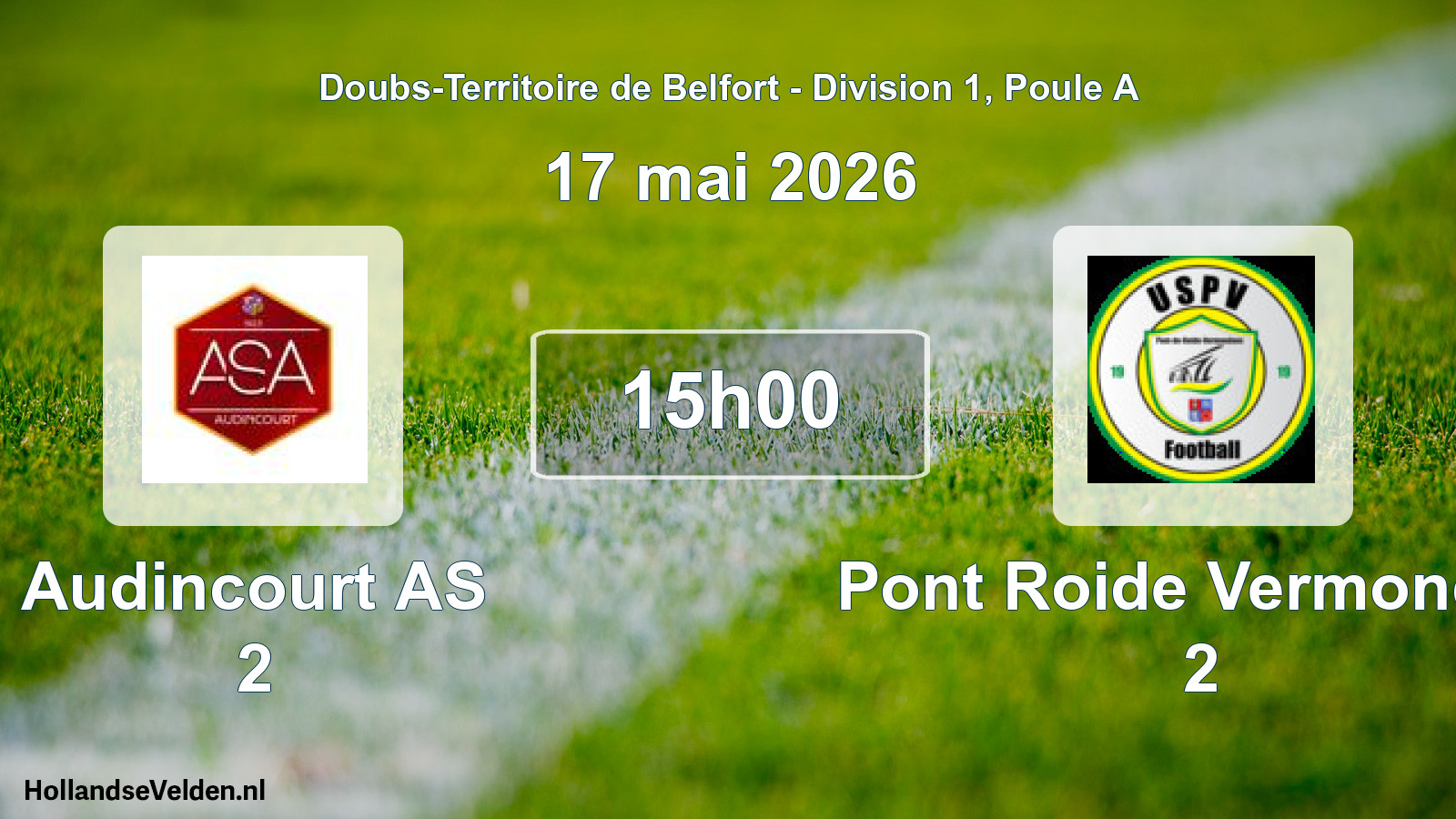 Scheduled Match: Audincourt AS 2 - Pont Roide Vermondan 2 (17 May 2026)