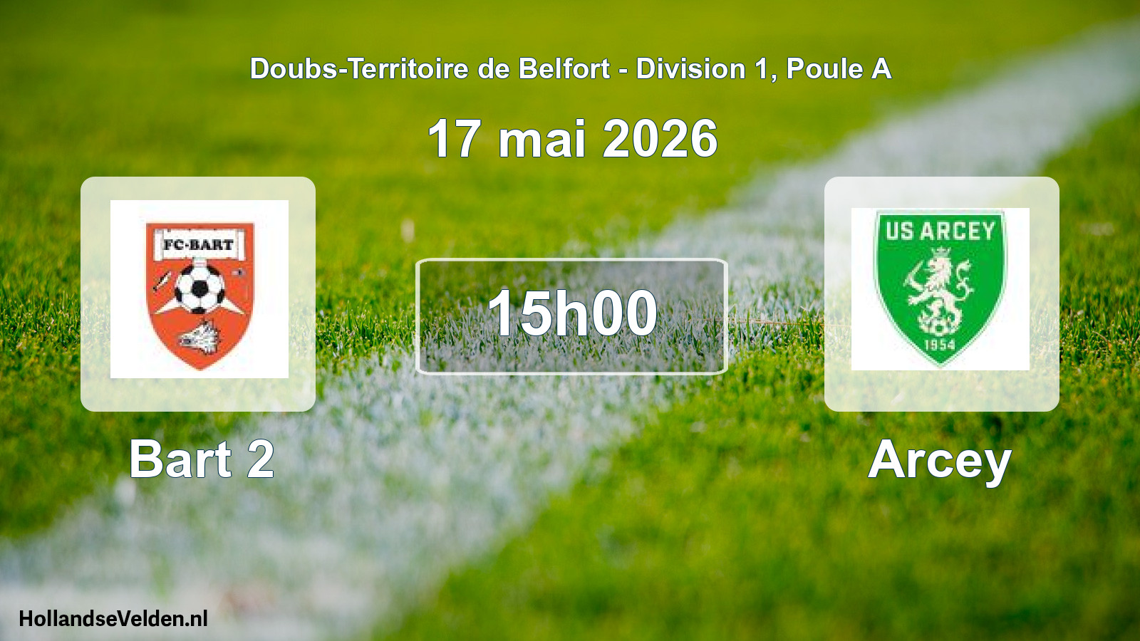 Match programmé: Bart 2 - Arcey (17 mai 2026)