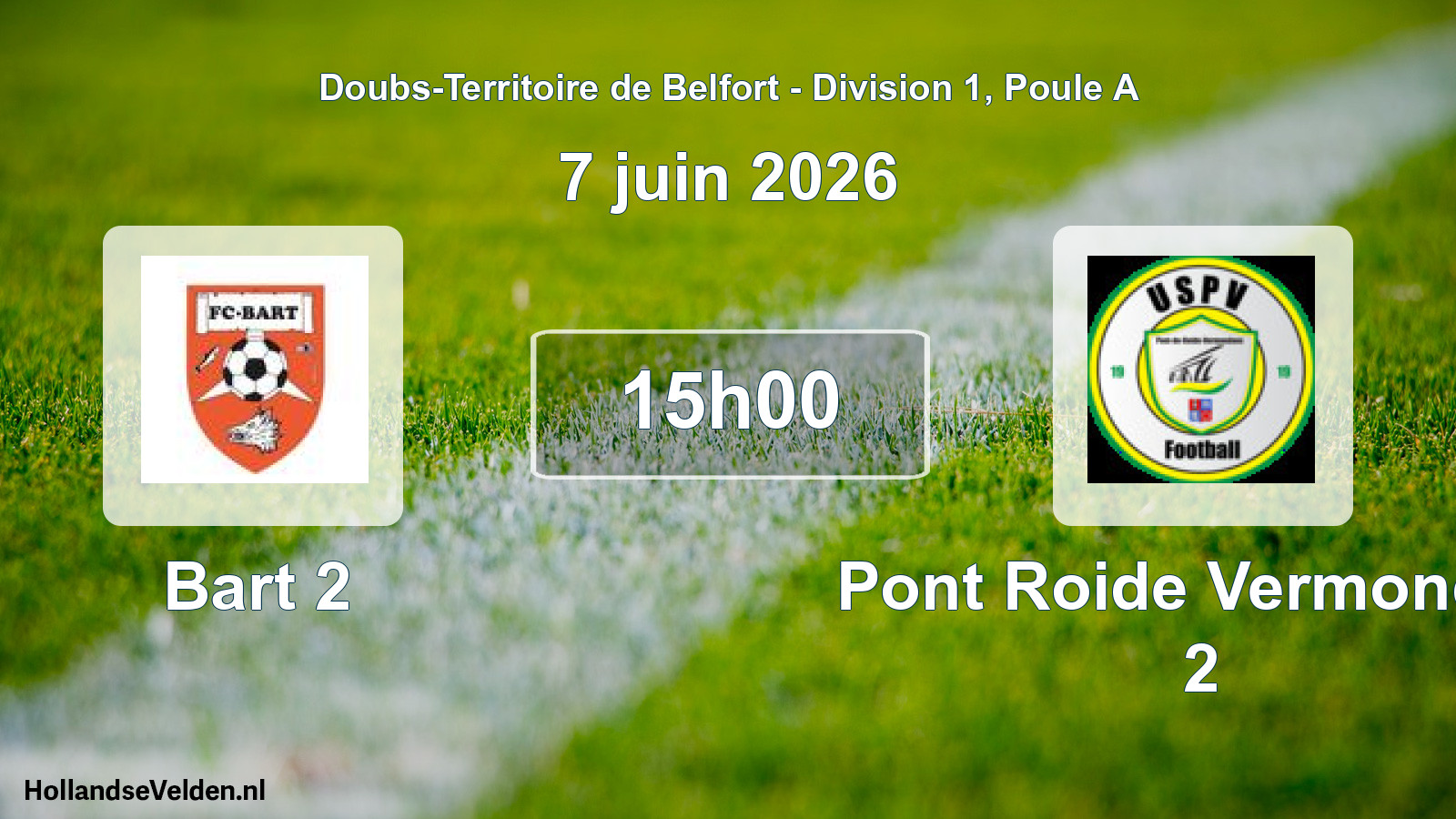 Scheduled Match: Bart 2 - Pont Roide Vermondan 2 (7 June 2026)