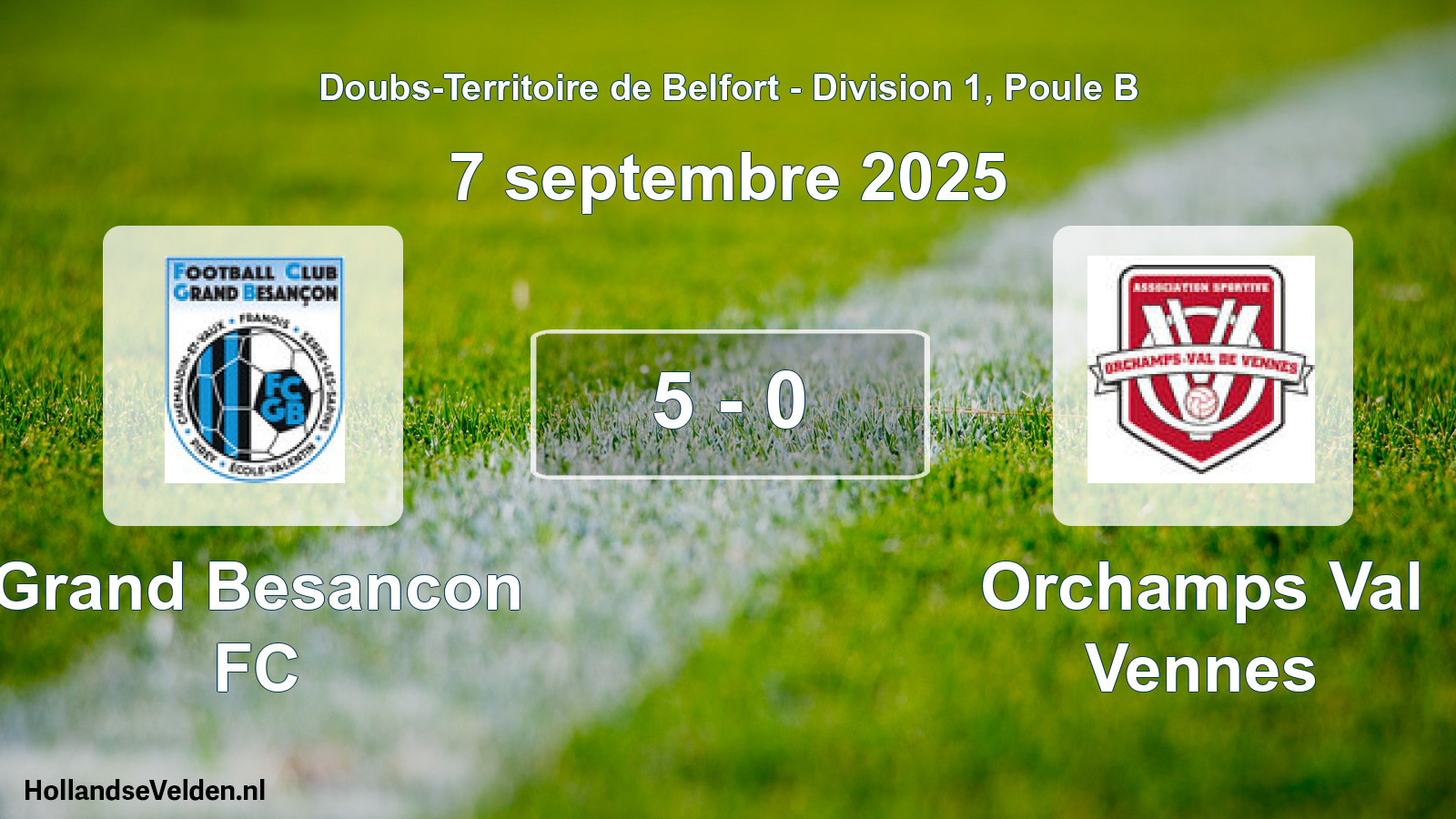Match joué: Grand Besancon FC - Orchamps Val Vennes 5 - 0 (7 septembre 2025)