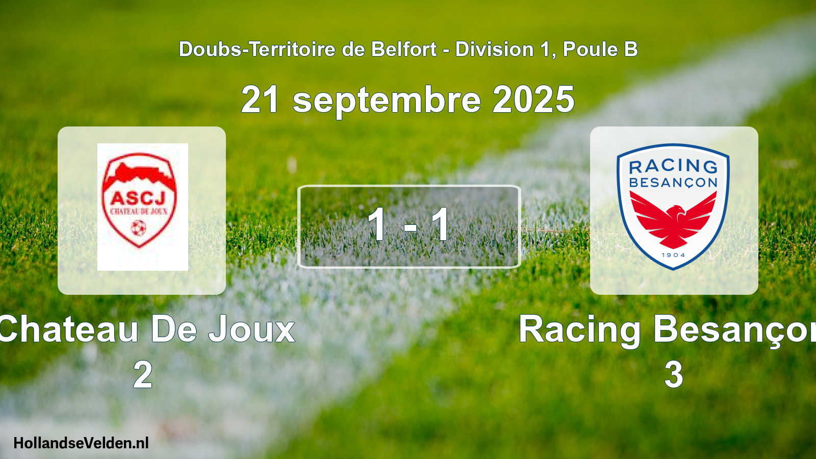 Total number of matches played: Chateau De Joux 2 - Racing Besançon 3 1 - 1 (21 September 2025)