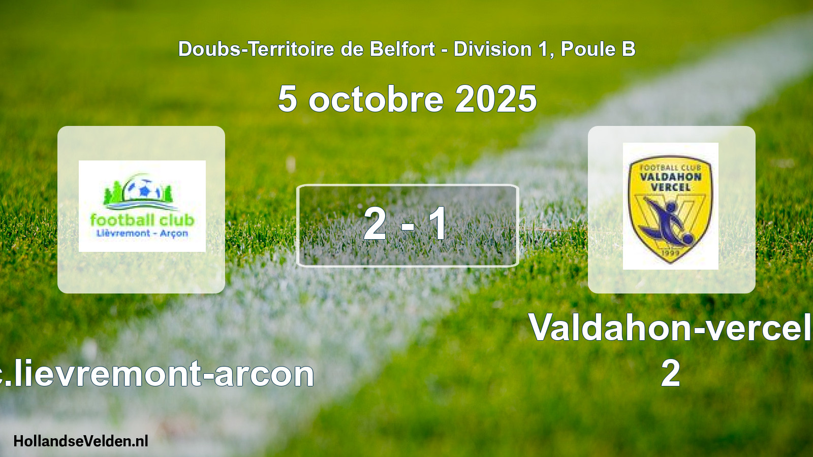 Total number of matches played: F.c.lievremont-arcon - Valdahon-vercel 2 2 - 1 (5 October 2025)