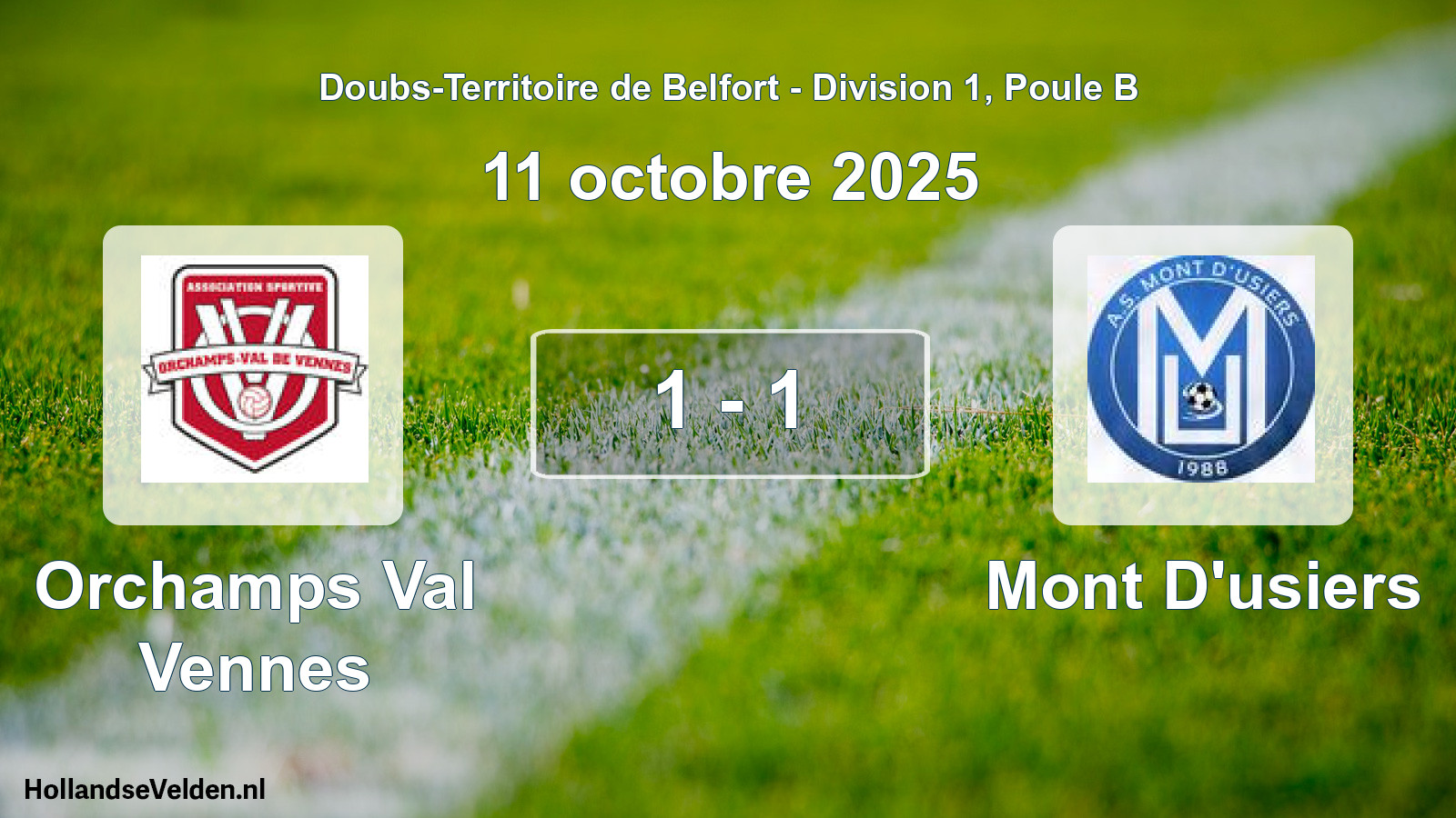 Total number of matches played: Orchamps Val Vennes - Mont D'usiers 1 - 1 (11 October 2025)