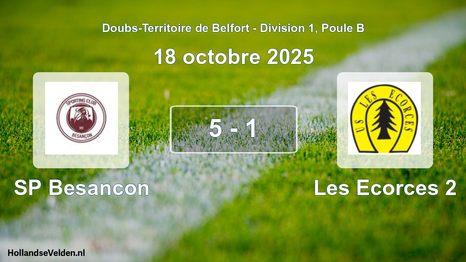 Total number of matches played: SP Besancon - Les Ecorces 2 5 - 1 (18 October 2025)