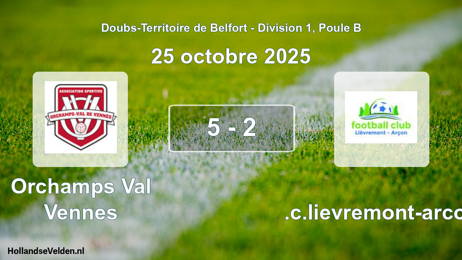 Match joué: Orchamps Val Vennes - F.c.lievremont-arcon 5 - 2 (25 octobre 2025)